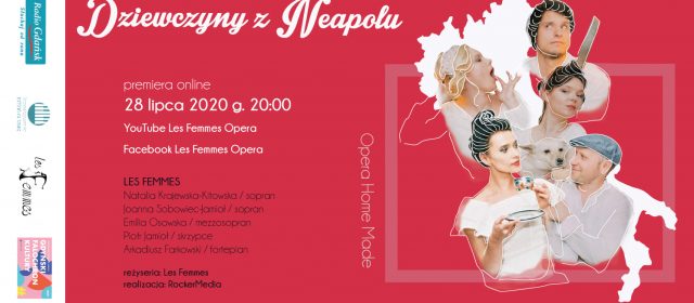 Dziewczyny z Neapolu – Opera Home Made by Les Femmes 