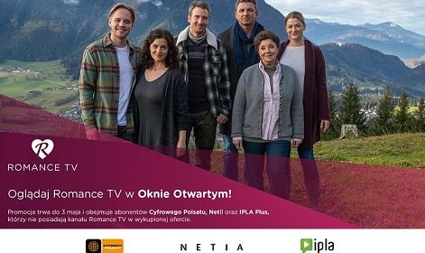 ROMANCE TV w „otwartym oknie” w CYFROWYM POLSACIE, NETII i serwisie IPLA