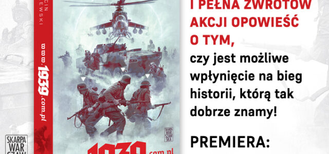 Alternatywna historia Polski z udziałem nowoczesnej broni Premiera www.1939.com.pl