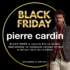 Black Week w salonach Pierre Cardin. Najlepsze okazje roku  w dniach 25.11 – 02.12.2024 r.